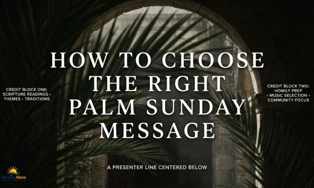how-to-choose-the-right-palm-sunday-message